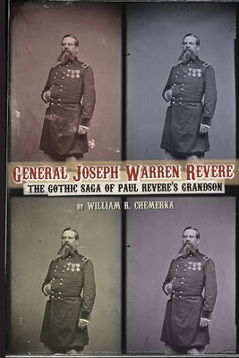 General Joseph Warren Revere: The Gothic Saga o... B08D52HT3R Book Cover