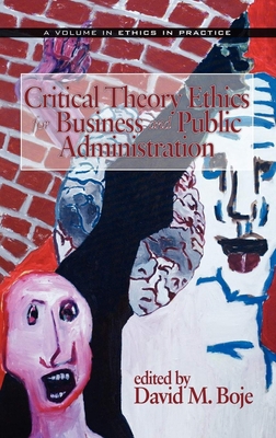 Critical Theory Ethics for Business and Public ... 159311785X Book Cover