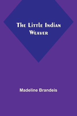 The Little Indian Weaver 9357094342 Book Cover