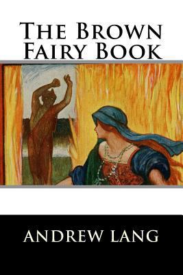 The Brown Fairy Book 152295225X Book Cover
