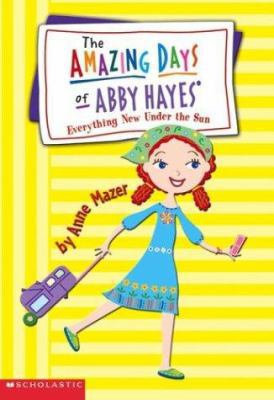 Everything New Under the Sun (Amazing Days of A... 0439353696 Book Cover