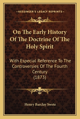 On The Early History Of The Doctrine Of The Hol... 116484248X Book Cover