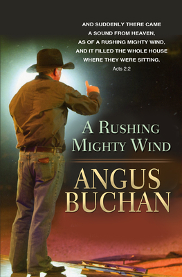 A Rushing and Mighty Wind 0857215558 Book Cover
