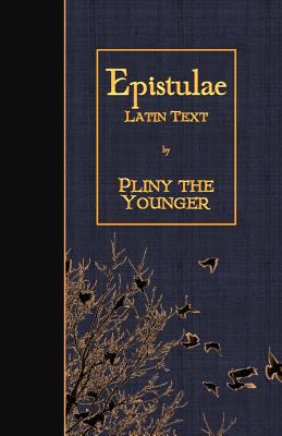 Epistulae: Latin Text [Latin] 1523974494 Book Cover