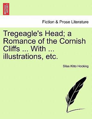 Tregeagle's Head; A Romance of the Cornish Clif... 1241217289 Book Cover