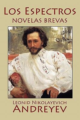 Los Espectros: Novelas Brevas [Spanish] 1557428093 Book Cover