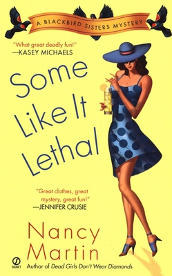 Some Like It Lethal: A Blackbird Sisters Mystery B003ZUF0Q6 Book Cover