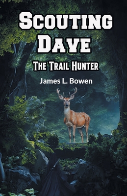 Scouting Dave The Trail Hunter 936714315X Book Cover
