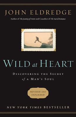 Wild at Heart (International Edition): Discover... 1400281024 Book Cover