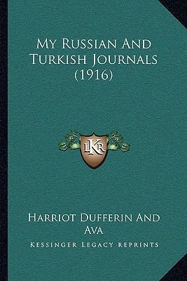 My Russian And Turkish Journals (1916) 1166615073 Book Cover