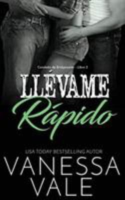 Llévame rápido [Spanish] 1795900792 Book Cover