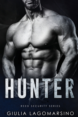 Hunter: A Reed Security Romance 1720282870 Book Cover