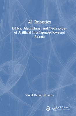 AI Robotics: Ethics, Algorithms, and Technology... 1032692855 Book Cover