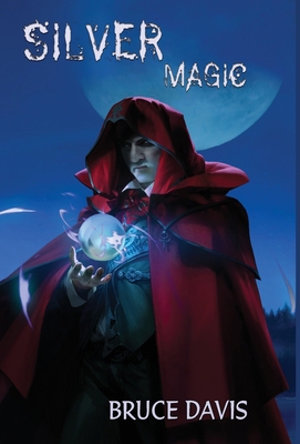 Silver Magic 1938190858 Book Cover