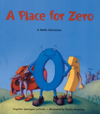 A Place for Zero: A Math Adventure: A Math Adve... 0613868544 Book Cover