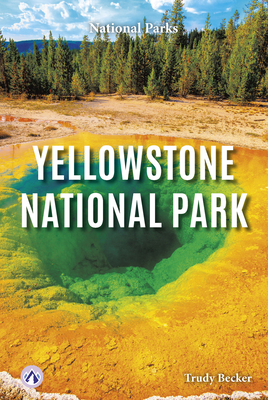 Yellowstone National Park B0D8W9B3H6 Book Cover