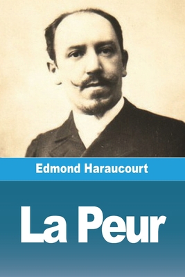 La Peur [French] 3988812242 Book Cover