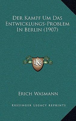 Der Kampf Um Das Entwicklungs-Problem In Berlin... [German] 1167526368 Book Cover