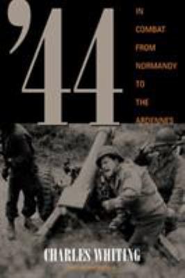 44: In Combat from Normandy to the Ardennes 0815412142 Book Cover