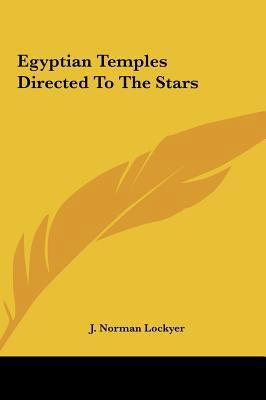 Egyptian Temples Directed to the Stars 116150138X Book Cover