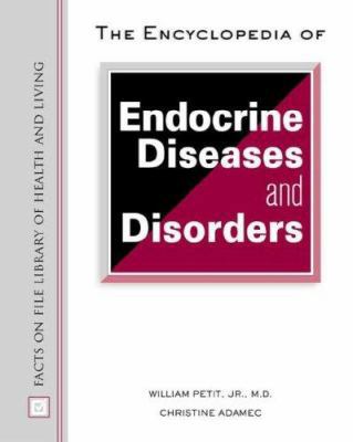 Encyclopedia of Endocrine Diseases and Disorders 0816051356 Book Cover