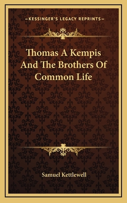 Thomas a Kempis and the Brothers of Common Life 1163410470 Book Cover