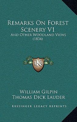 Remarks on Forest Scenery V1: And Other Woodlan... 1164789104 Book Cover