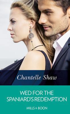 Wed for the Spaniard's Redemption 0263080218 Book Cover