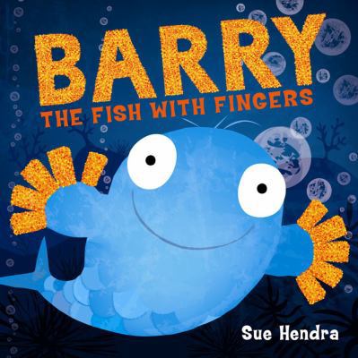 Barry the Fish with Fingers 1847389201 Book Cover