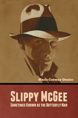 Slippy McGee, Sometimes Known as the Butterfly Man B0CNR8RQJW Book Cover