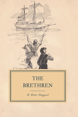 The Brethren: A Romance of the Crusades 1079078525 Book Cover