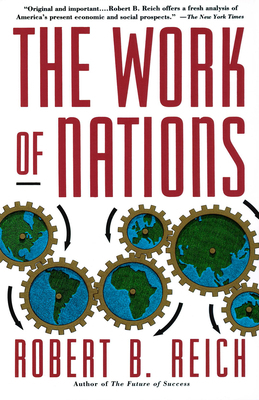 The Work of Nations: Preparing Ourselves for 21... 0679736158 Book Cover