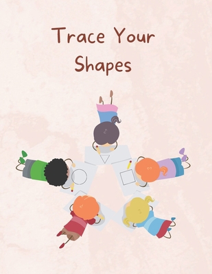 Trace Your Shapes B0CWYLLHDY Book Cover