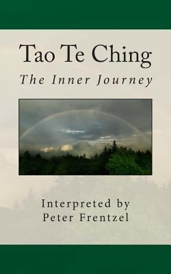 Tao Te Ching: The Inner Journey 1481908774 Book Cover