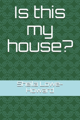 Is this my house? B0932JJ77F Book Cover