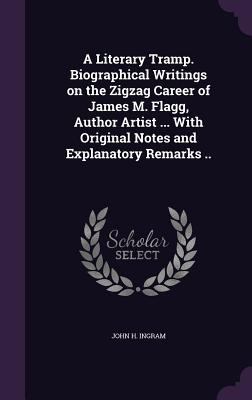 A Literary Tramp. Biographical Writings on the ... 1356211917 Book Cover