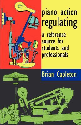 Piano Action Regulating 0955464919 Book Cover