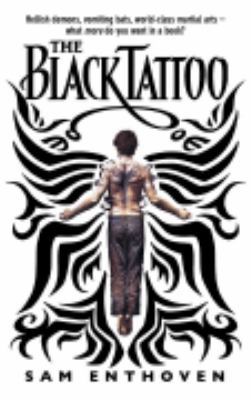 The Black Tattoo. Sam Enthoven 0552553581 Book Cover