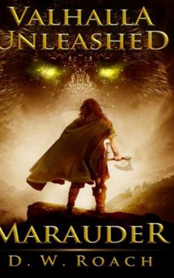 Valhalla Unleashed (Marauder Book 2) 1715622804 Book Cover