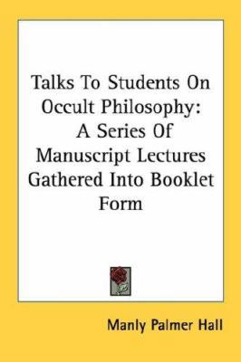 Talks To Students On Occult Philosophy: A Serie... 1428632921 Book Cover