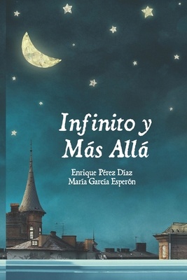 Infinito y Más Allá [Spanish] B0BN2CZ93Y Book Cover