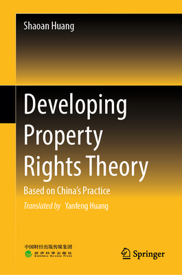 Developing Property Rights Theory: Based on Chi... 9819908825 Book Cover