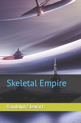 Skeletal Empire B0C9S7NZWL Book Cover