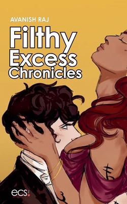 Filthy Excess Chronicles B0H9NNWMXN Book Cover