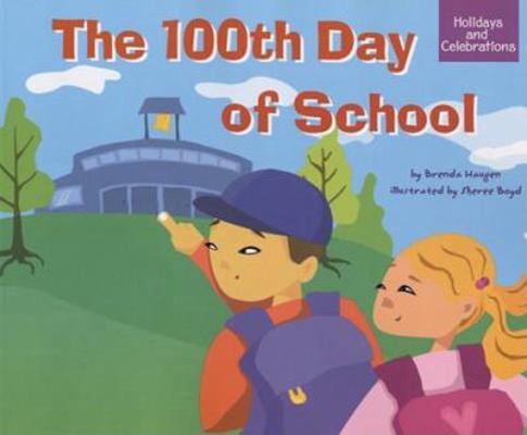 The 100th Day of School 1404804927 Book Cover