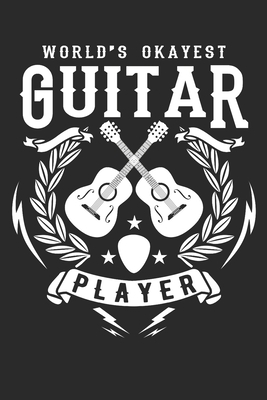 World's okayest guitar player: Guitar Tabs to l... 1086735110 Book Cover