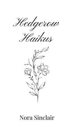 Hedgerow Haikus 1805667130 Book Cover