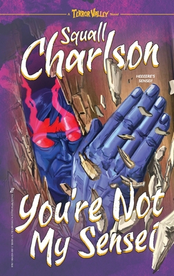 You're Not My Sensei (Terror Valley #2) 1964224098 Book Cover