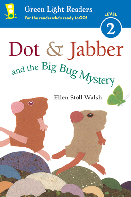 Dot & Jabber and the Big Bug Mystery 0544925483 Book Cover