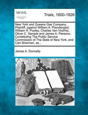 New York and Queens Gas Company, Plaintiff, Aga... 127511167X Book Cover